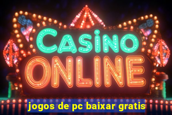 jogos de pc baixar gratis